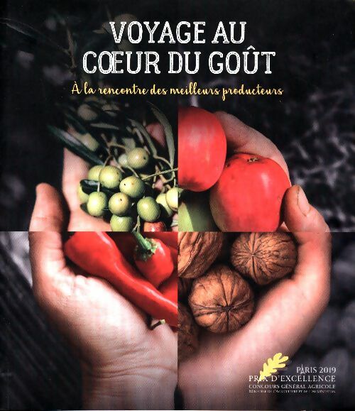 Livrenpoche : Voyage au coeur du gout. Prix d'excellence - Collectif - Livre