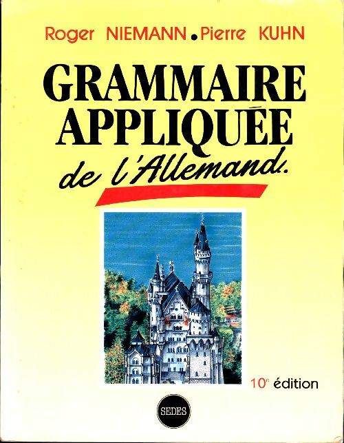 Livrenpoche : Grammaire appliquée de l'allemand : Règles et exercices - Roger Niemann - Livre