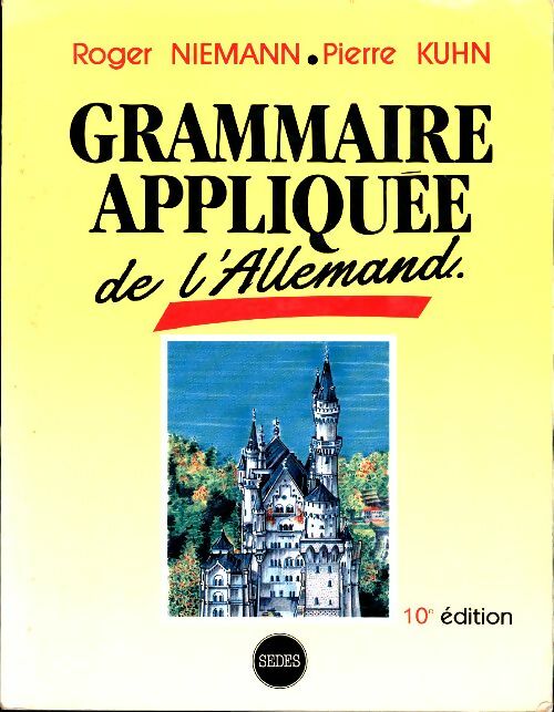 Grammaire appliquée de l'allemand : Règles et exercices - Roger Niemann -  Langues modernes appliquées - Livre
