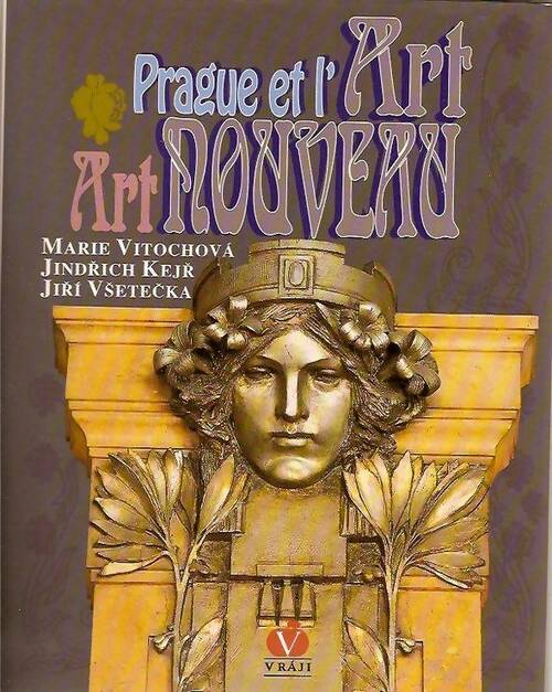 Prague et l'art nouveau - Marie Vitochova - Livre