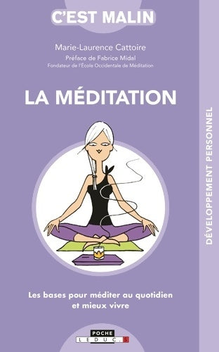 Livrenpoche : La méditation c'est malin - Marie-Laurence Cattoire - Livre