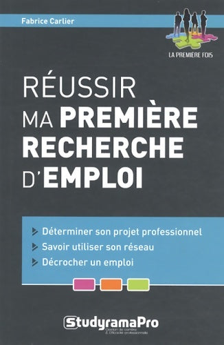 Livrenpoche : Réussir ma première recherche d'emploi - Fabrice Carlier - Livre