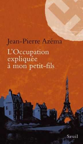 Livrenpoche : L'occupation expliquée à mon petit-fils - Jean-Pierre Azéma - Livre