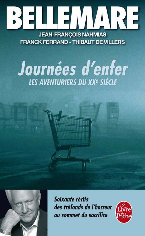 Les aventuriers du XXe siècle Tome III : Journées d'enfer - Pierre Bellemare - Livre