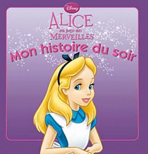 Livrenpoche : Alice au pays des Merveilles - Walt Disney - Livre