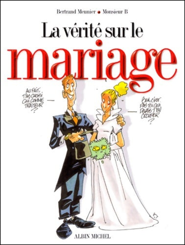 Livrenpoche : La vérité sur le mariage - Monsieur B - Livre