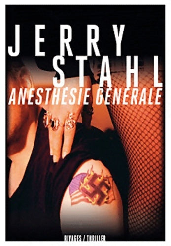 Livrenpoche : Anesthésie générale - Jerry Stahl - Livre