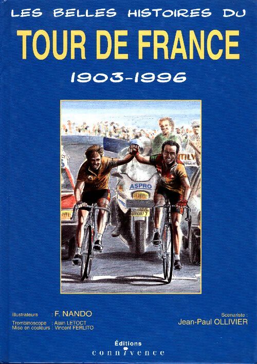 Livrenpoche : Les plus belles histoires du tour de France 1903-1996 - Jean-Paul Ollivier - Livre