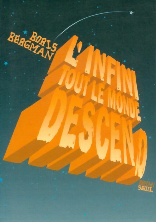 Livrenpoche : L'infini...tout le monde descend - Boris Bergman - Livre