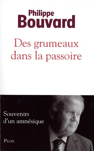 Livrenpoche : Des grumeaux dans la passoire - Philippe Bouvard - Livre
