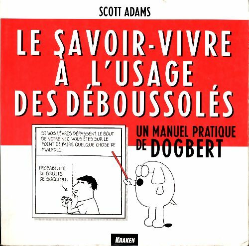 Livrenpoche : Le savoir-vivre à l'usage des déboussolés - Scott Adams - Livre