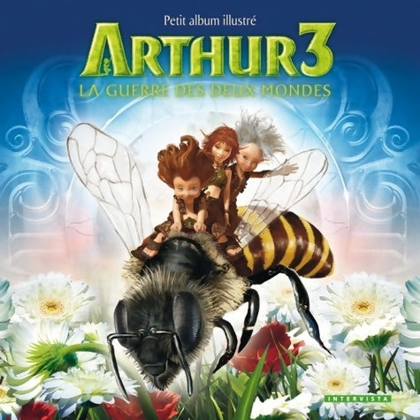 Livrenpoche : Arthur 3 : La guerre des deux mondes - Collectif - Livre