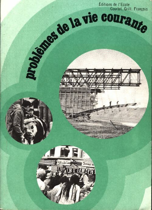 Livrenpoche : Problèmes de la vie courante - François Courtet-Grill, Courtet - Livre