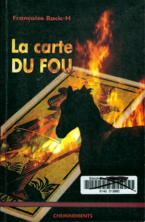 Livrenpoche : La carte du fou - Françoise Racic-Hamitouche - Livre