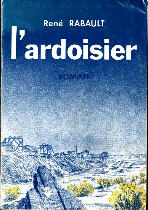 Livrenpoche : L'ardoisier - René Rabault - Livre