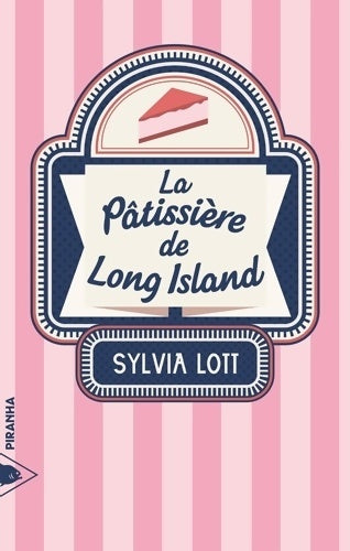 Livrenpoche : La pâtissière de Long Island - Sylvia Lott - Livre