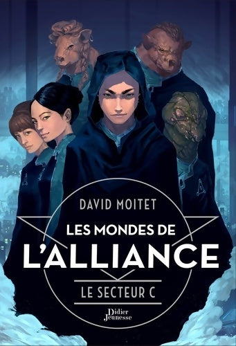 Livrenpoche : Les mondes de l'alliance le secteur c Tome II - David Moitet - Livre