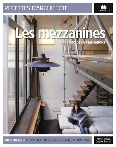 Livrenpoche : Mezzanines : Plus de 40 réalisations - Marie-Pierre Dubois Petroff - Livre
