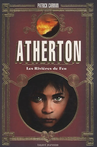 Livrenpoche : Rivieres de feu (les) - atherton - t. 2 - Patrick Carman - Livre