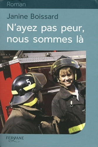 Livrenpoche : N'ayez pas peur nous sommes là - Janine Boissard - Livre