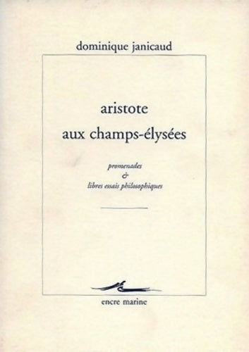 Livrenpoche : Aristote aux champs-Élysées - Dominique Janicaud - Livre