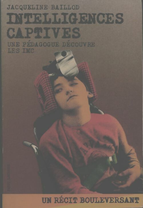 Livrenpoche : Intelligences captives b - Jacqueline Baillod - Livre