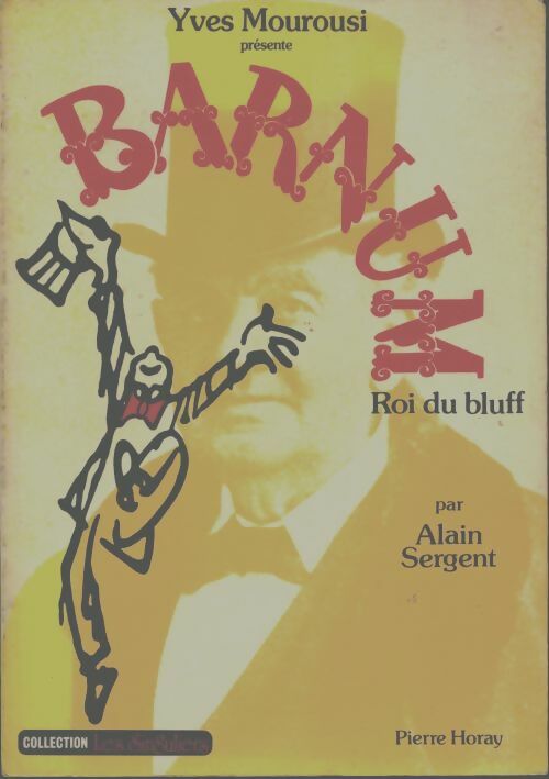 Livrenpoche : Barnum roi du bluff - Alain Sergent - Livre