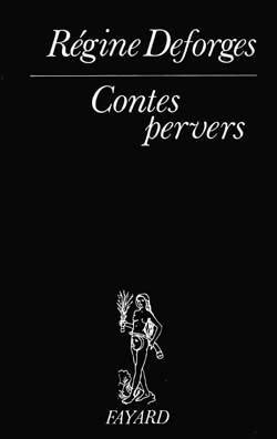 Livrenpoche : Contes pervers - Régine Deforges - Livre