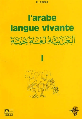 Livrenpoche : L'arabe langue vivante volume 1 - Hamida Atoui - Livre