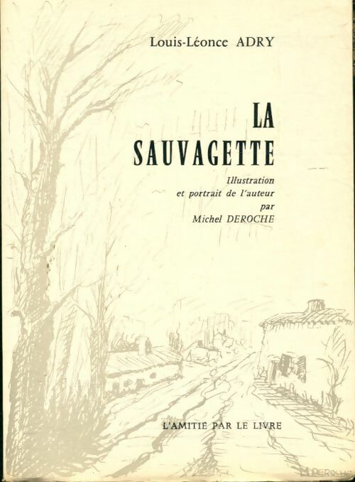 Livrenpoche : La sauvagette - Adry - Louis-Léonce Adry - Livre