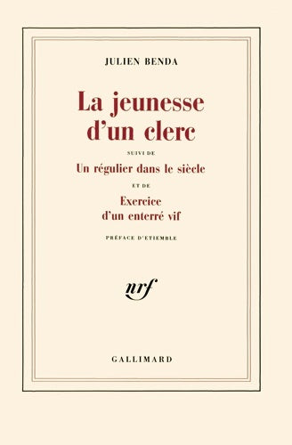 Livrenpoche : La jeunesse d'un clerc / un régulier dans le siècle /exercice d'un enterré vif - Julien Benda - Livre