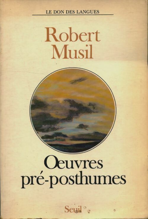 Livrenpoche : OEuvres pré-posthumes - Robert Musil - Livre