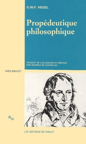 Livrenpoche : Propedeutique philosophique - Georg-Wilhelm-Friedrich Hegel - Livre
