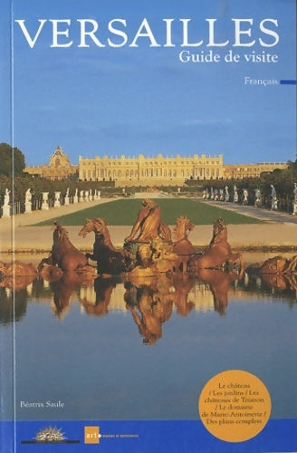 Livrenpoche : Versailles : Guide de visite - Béatrix Saule - Livre