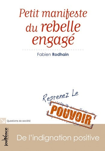 Livrenpoche : Petit manifeste du rebelle engagé - Fabien Rodhain - Livre