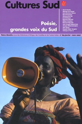 Livrenpoche : Cultures sud n°164 : Poésie grandes voix du sud - Collectif - Livre
