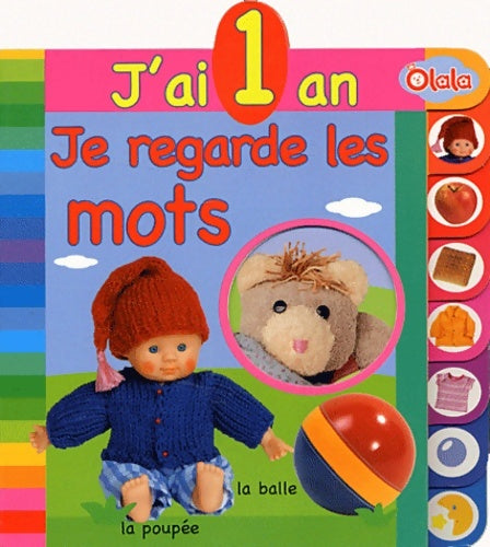 Livrenpoche : J'ai 1 an : Je regarde les mots - Olala Books - Livre