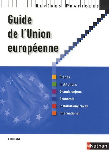 Livrenpoche : Guide de l'Union Européenne - J. Echkenazi - Livre
