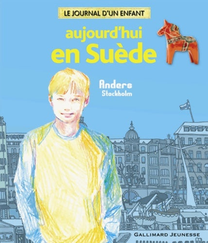 Livrenpoche : Aujourd'hui en Suède : Anders stockholm - Alain Gnaedig - Livre