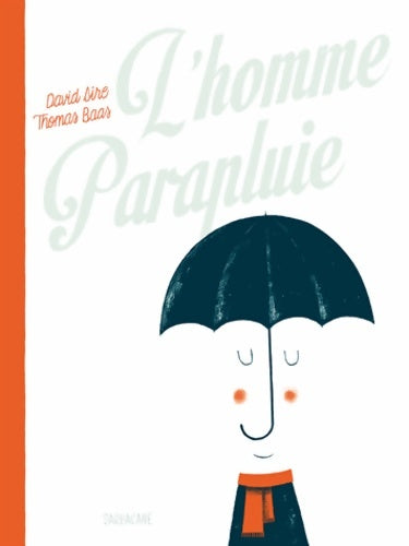 Livrenpoche : L'homme parapluie - David Sire - Livre