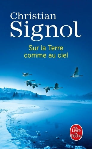 Livrenpoche : Sur la terre comme au ciel - Christian Signol - Livre