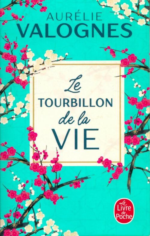 Livrenpoche : Le tourbillon de la vie - Aurélie Valognes - Livre