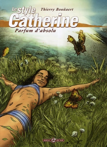 Livrenpoche : Le style Catherine Tome III : Un parfum absolu - Thierry Bouüaert - Livre