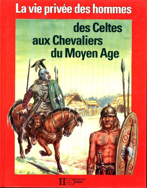 Livrenpoche : Des celtes aux chevaliers du moyen age - Giovanni Caselli - Livre