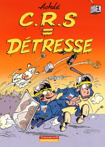 C.R.S. = détresse Tome I - Achdé - Livre