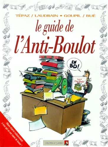 Livrenpoche : Le guide de l'anti-boulot - Tepaz - Livre