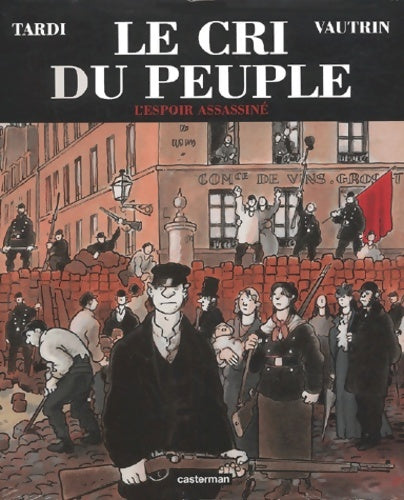 Livrenpoche : Le cri du peuple Tome II : L'espoir assassiné - Tardi - Livre