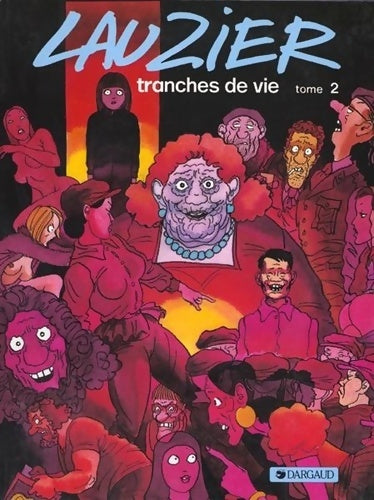 Livrenpoche : Lauzier : Tranches de vies Tome II - Lauzier - Livre