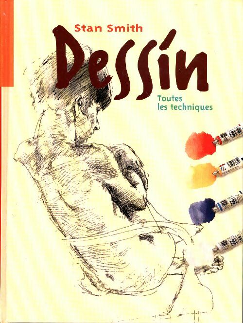 Livrenpoche : Dessin. Toutes les techniques - Stan Smith - Livre