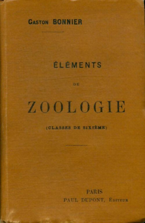 Livrenpoche : Eléments de zoologie ( classes de sixième ) - Gaston Bonnier - Livre